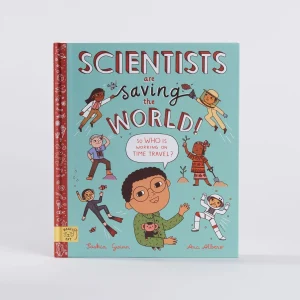 Scientist are Saving the World